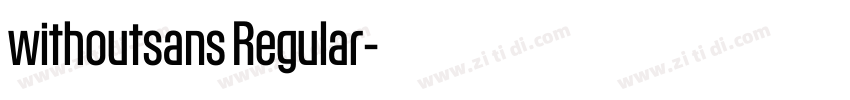 withoutsans Regular字体转换 withoutsans Regular字体转换